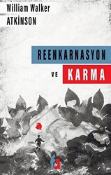Reenkarnasyon ve Karma Kanunu - 1