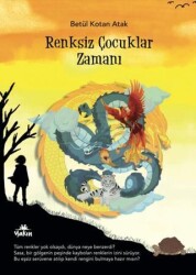 Renksiz Çocuklar Zamanı - Yakın Kitabevi