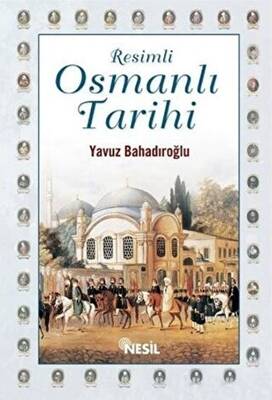 Resimli Osmanlı Tarihi - 1