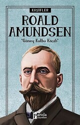 Roald Amundsen - Kaşifler - 1