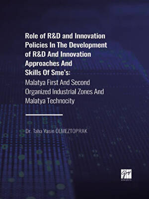 Role of R&D and Innovation Policies In The Development of R&D And Innovation Approaches And Skills Of Sme`s - 1