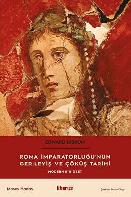 Roma İmparatorluğu’nun Gerileyiş ve Çöküş Tarihi- Modern Bir Özet - 1