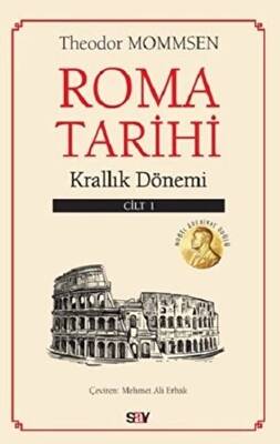 Roma Tarihi 1. Cilt - Krallık Dönemi - 1