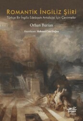 Romantik İngiliz Şiiri - Türkçe Bir İngiliz Edebiyatı Antolojisi İçin Çevirmeler - 1