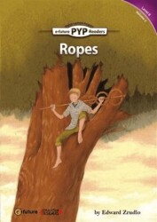 Ropes - PYP Readers Level: 6 Volume: 2 - 1