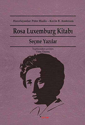 Rosa Luxemburg Kitabı: Seçme Yazılar - 1