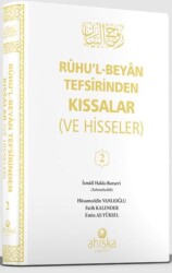 Ruhul Beyan Tefsirinden Kıssalar ve Hisseler 2. Cilt - Ahıska Yayınevi
