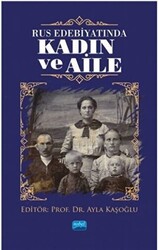 Rus Edebiyatında Kadın ve Aile - 1
