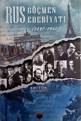 Rus Göçmen Edebiyatı 1920 - 1940 - 1