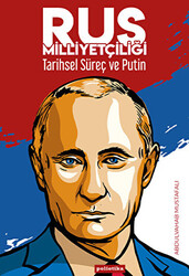 Rus Milliyetçiliği - Tarihsel Süreç ve Putin - 1