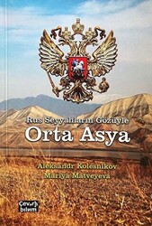 Rus Seyyahların Gözüyle Orta Asya - 1