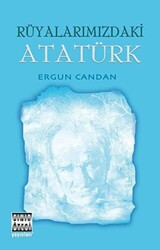 Rüyalarımızdaki Atatürk - 1