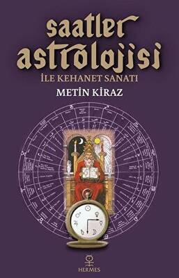 Saatler Astrolojisi ile Kehanet Sanatı - 1