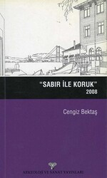 Sabır ile Koruk 2008 - Arkeoloji ve Sanat Yayınları