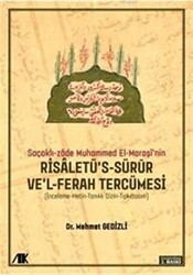 Saçaklı-Zade Muhammed El-Maraşi`nin Risaletü`s-sürur ve`l-ferah Tercümesi - Akademik Kitaplar