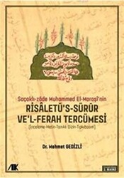 Saçaklı-Zade Muhammed El-Maraşi`nin Risaletü`s-sürur ve`l-ferah Tercümesi - 1