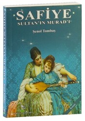Safiye Sultan`ın Murad`ı - 1