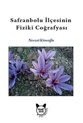 Safranbolu İlçesinin Fiziki Coğrafyası - Kedidedi Yayıncılık