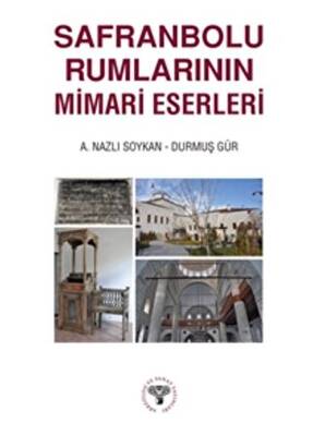 Safranbolu Rumlarının Mimari Eserleri - 1