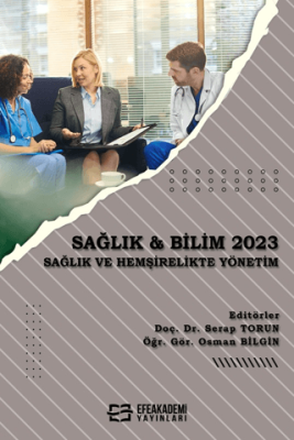 Sağlık & Bilim 2023: Sağlık ve Hemşirelikte Yönetim - 1
