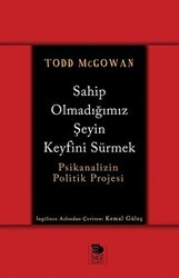 Sahip Olmadığımız Şeyin Keyfini Sürmek - İmge Kitabevi Yayınları