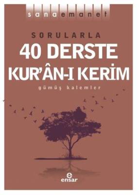Sana Emanet - Sorularla 40 Derste Kur’an-ı Kerim - 1