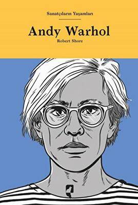 Sanatçıların Yaşamları- Andy Warhol - 1