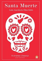 Santa Muerte: Latin Amerika`da Ölüm Kültü - 1