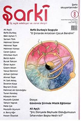 Şarki Üç Aylık Edebiyat ve Sanat Dergisi Sayı: 8 Aralık-Ocak-Şubat 2019 - 1