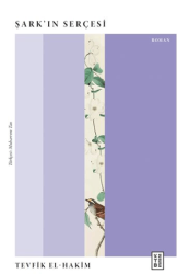 Şark’ın Serçesi - Ketebe Yayınları