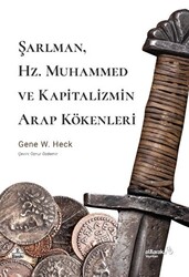 Şarlman, Hz. Muhammed ve Kapitalizmin Arap Kökenleri - 1