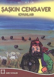 Şaşkın Cengaver - Kare Yayınları