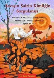 Savaşın Şairin Kimliğin Sorgulanışı - Sorun Yayınları