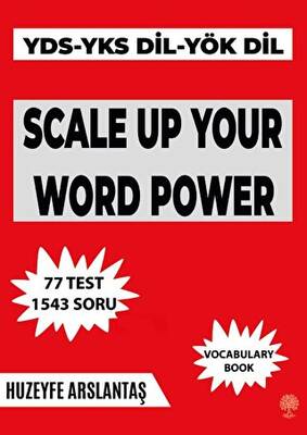 Platanus Publishing Scale Up Your Word Power YKS - DİL - YDS - YÖK Dil Sınavlarına Hazırlık Kelime Kitabı - 1