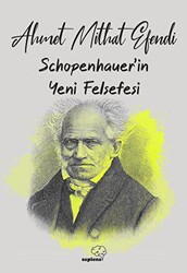 Schopenhauer`ın Yeni Felsefesi - 1