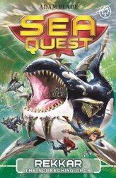 Sea Quest: Rekkar the Screeching Orca: Book 13 - 1