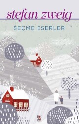 Seçme Eserler - Stefan Zweig - Panama Yayıncılık