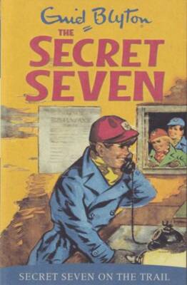 Secret Seven: Secret Seven On The Trail: Book 4 - 1