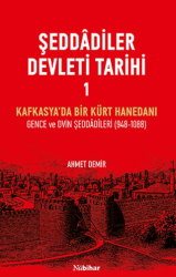 Şeddadiler Devleti Tarihi I - Nubihar Yayınları