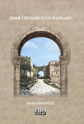 Şehr-i İstanbul`un Kapıları - Kule Kitap