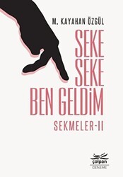 Seke Seke Ben Geldim - Sekmeler 2 - Çolpan Kitap