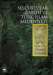 Selçuklular Tarihi ve Türk - İslam Medeniyeti - 1