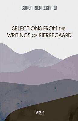 Selections From The Writings of Kierkegaard - 1
