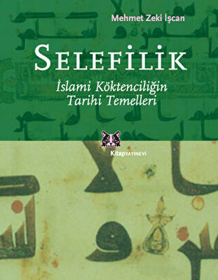 Selefilik İslami Köktenciliğin Tarihi - 1