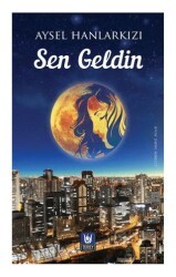 Sen Geldin - Tedev Yayınları
