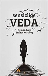 Sensizliğe Veda - 1