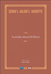 Şerhu`l-Ahlaki`l-Adudiyye - İlem Yayınları