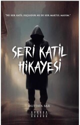 Seri Katil Hikayesi - Mahzen Yayıncılık