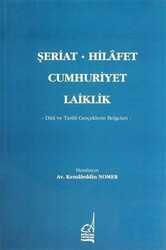 Şeriat, Hilafet, Cumhuriyet, Laiklik - 1