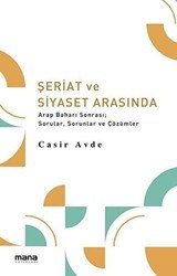 Şeriat ve Siyaset Arasında - Mana Yayınları